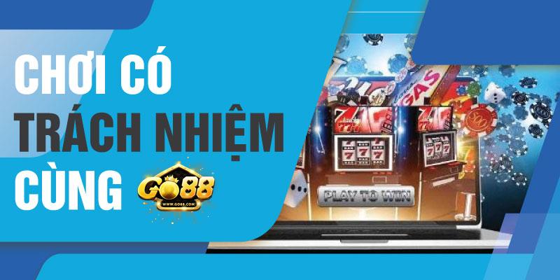 Một số quy tắc liên quan đến trách nhiệm Go88 bạn cần biết